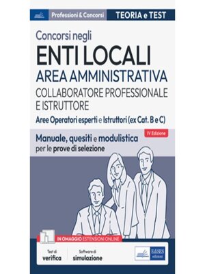 cover image of Concorso Enti Locali Area Amministrativa Collaboratore professionale e Istruttore--Aree Operatori esperti e Istruttori (ex cat. B e C)